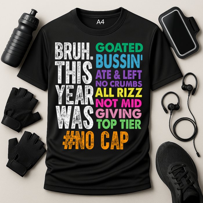 Bruh This Year Was Goated No Cap Funny Last Day Of School Performance Shirt