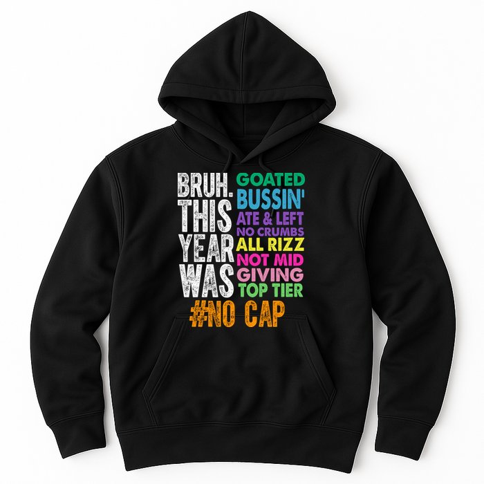 Bruh This Year Was Goated No Cap Funny Last Day Of School Hoodie
