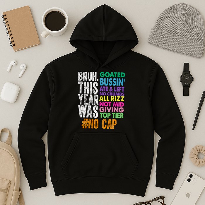 Bruh This Year Was Goated No Cap Funny Last Day Of School Hoodie