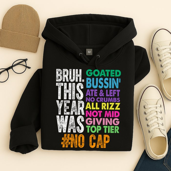 Bruh This Year Was Goated No Cap Funny Last Day Of School Hoodie