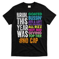 Bruh This Year Was Goated No Cap Funny Last Day Of School T-Shirt