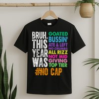 Bruh This Year Was Goated No Cap Funny Last Day Of School T-Shirt
