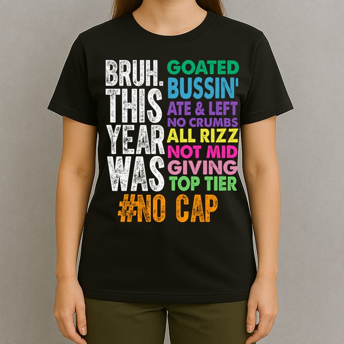 Bruh This Year Was Goated No Cap Funny Last Day Of School T-Shirt