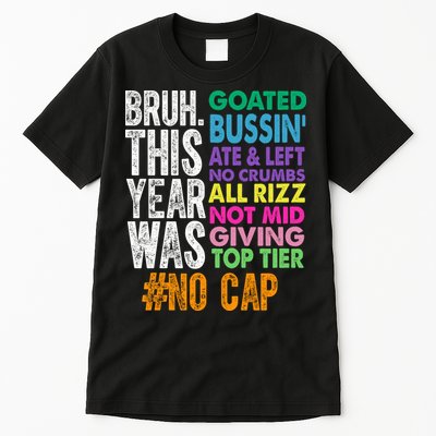 Bruh This Year Was Goated No Cap Funny Last Day Of School Tall T-Shirt