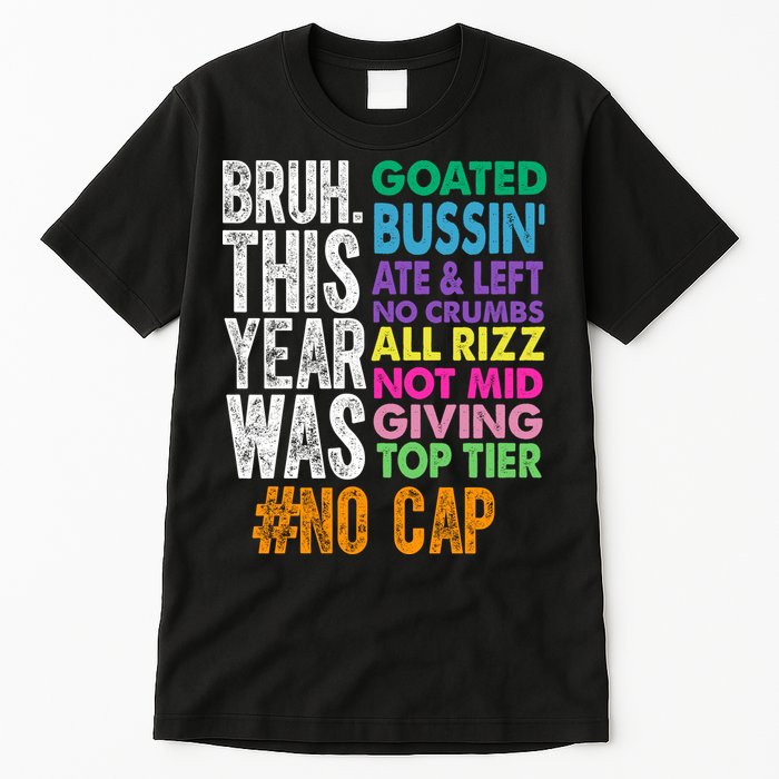 Bruh This Year Was Goated No Cap Funny Last Day Of School Tall T-Shirt