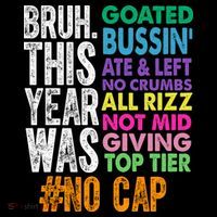 Bruh This Year Was Goated No Cap Funny Last Day Of School Button