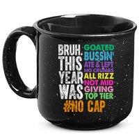 Bruh This Year Was Goated No Cap Funny Last Day Of School 15oz Campfire Ceramic Mug