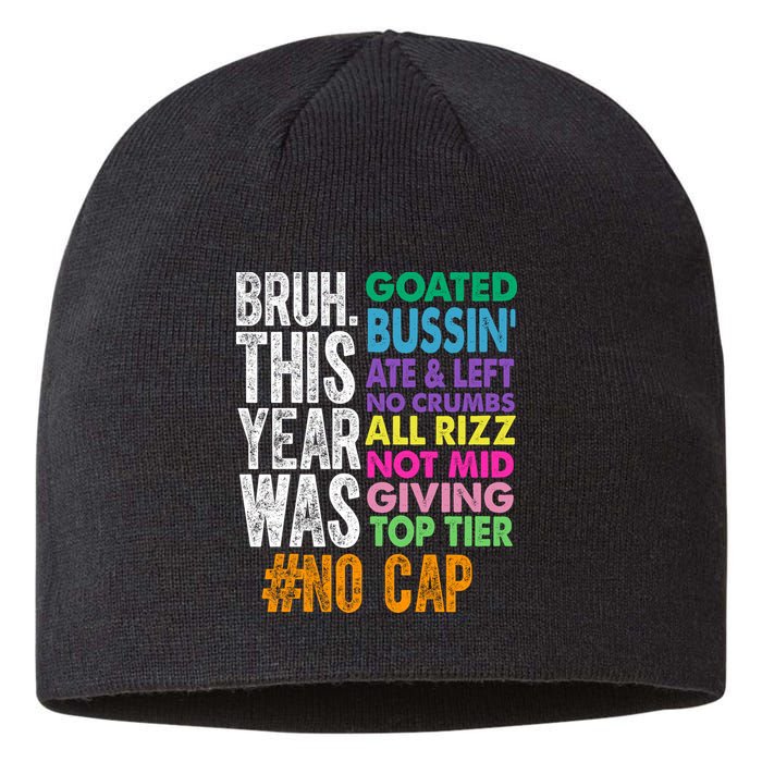 Bruh This Year Was Goated No Cap Funny Last Day Of School Sustainable Beanie