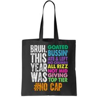 Bruh This Year Was Goated No Cap Funny Last Day Of School Bag