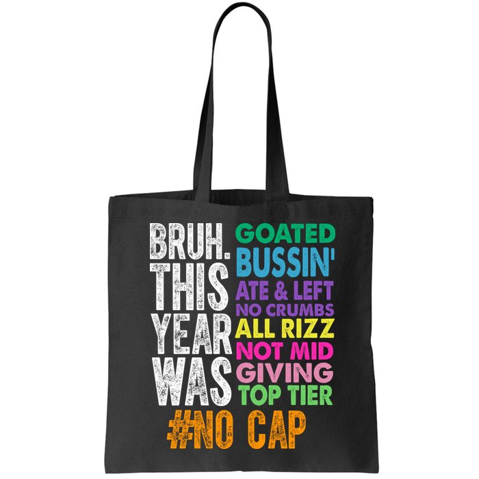 Bruh This Year Was Goated No Cap Funny Last Day Of School Bag