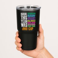 Bruh This Year Was Goated No Cap Funny Last Day Of School Tumbler