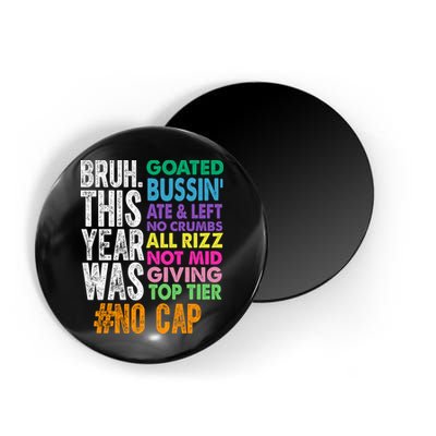 Bruh This Year Was Goated No Cap Funny Last Day Of School Magnet