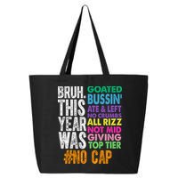 Bruh This Year Was Goated No Cap Funny Last Day Of School 25L Jumbo Tote
