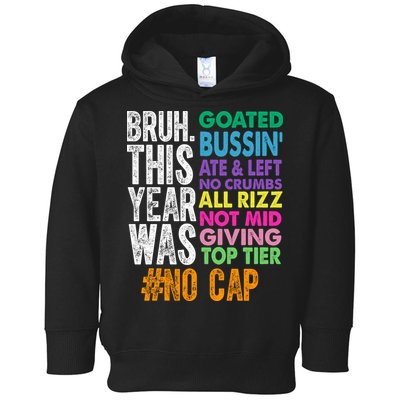 Bruh This Year Was Goated No Cap Funny Last Day Of School Toddler Hoodie