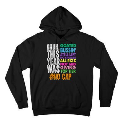 Bruh This Year Was Goated No Cap Funny Last Day Of School Tall Hoodie