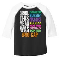 Bruh This Year Was Goated No Cap Funny Last Day Of School Toddler Fine Jersey T-Shirt
