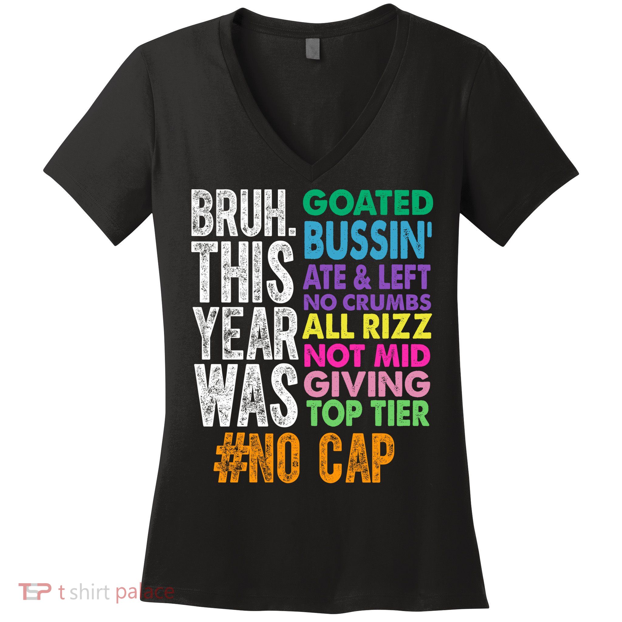 Bruh This Year Was Goated No Cap Funny Last Day Of School Women's V-Neck T-Shirt