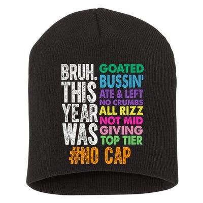 Bruh This Year Was Goated No Cap Funny Last Day Of School Short Acrylic Beanie