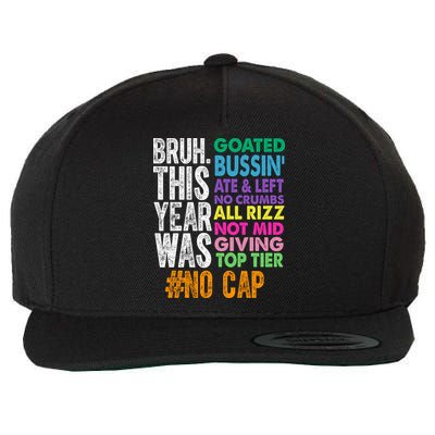 Bruh This Year Was Goated No Cap Funny Last Day Of School Wool Snapback Cap