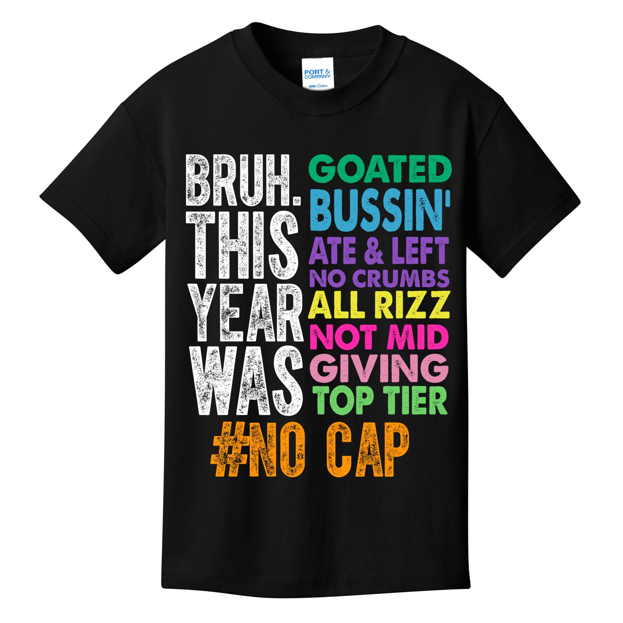 Bruh This Year Was Goated No Cap Funny Last Day Of School Kids T-Shirt