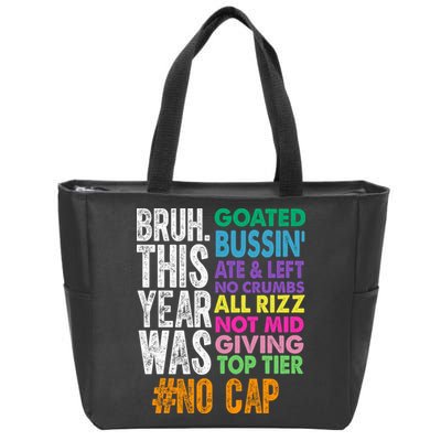 Bruh This Year Was Goated No Cap Funny Last Day Of School Zip Tote Bag