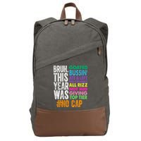Bruh This Year Was Goated No Cap Funny Last Day Of School Cotton Canvas Backpack
