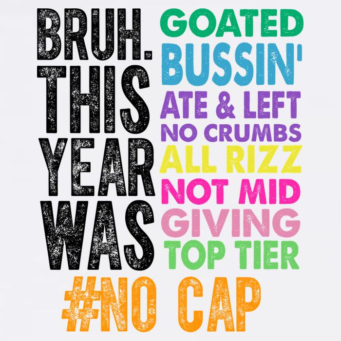 Bruh This Year Was Goated No Cap Funny Last Day Of School Garment-Dyed Sweatshirt