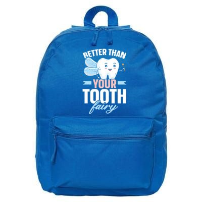 Better Than Your Tooth Fairy Dentist Dental Dentistry Gift 16 in Basic Backpack