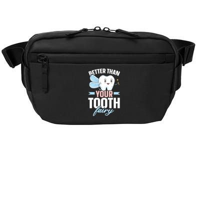 Better Than Your Tooth Fairy Dentist Dental Dentistry Gift Crossbody Pack