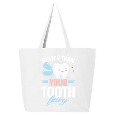 Better Than Your Tooth Fairy Dentist Dental Dentistry Gift 25L Jumbo Tote