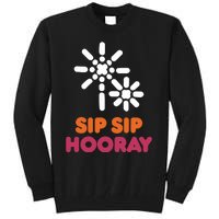 Better Than You Sip Sip Hooray Dunkin​ Tall Sweatshirt