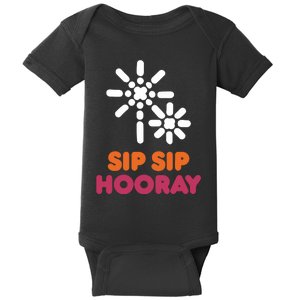 Better Than You Sip Sip Hooray Dunkin​ Baby Bodysuit