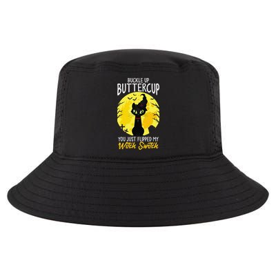 Buckle Up Buttercup You Just Flipped My Witch Switch Sassy Cool Comfort Performance Bucket Hat