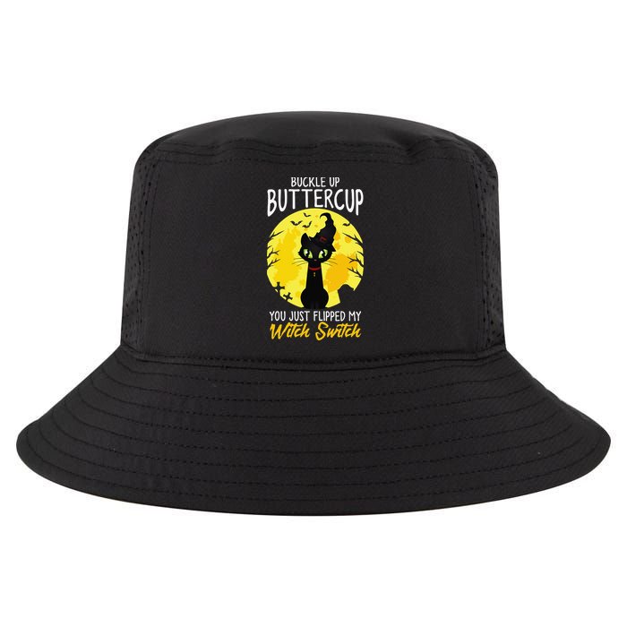 Buckle Up Buttercup You Just Flipped My Witch Switch Sassy Cool Comfort Performance Bucket Hat