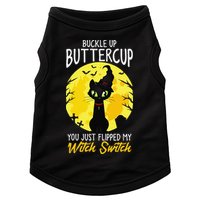 Buckle Up Buttercup You Just Flipped My Witch Switch Sassy Doggie Tank