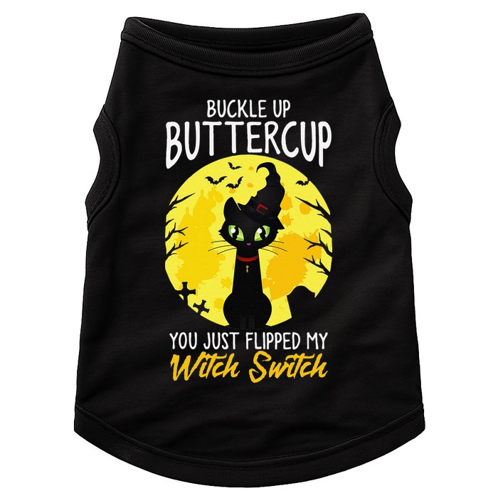 Buckle Up Buttercup You Just Flipped My Witch Switch Sassy Doggie Tank