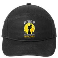 Buckle Up Buttercup You Just Flipped My Witch Switch Sassy 7-Panel Snapback Hat