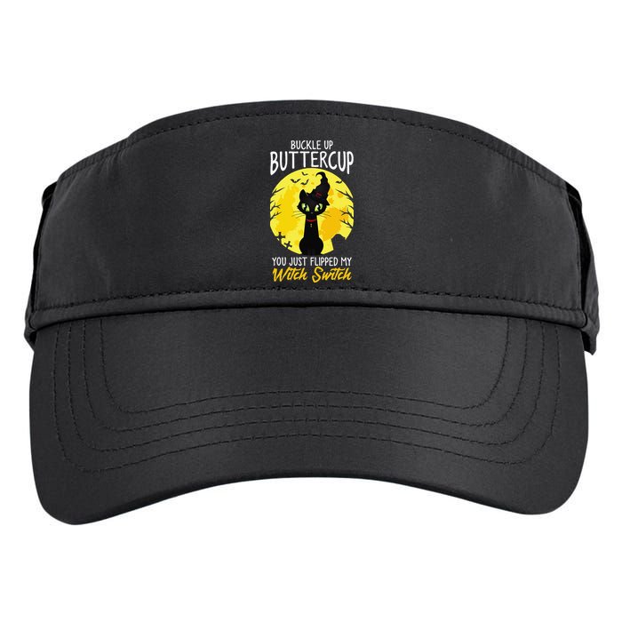 Buckle Up Buttercup You Just Flipped My Witch Switch Sassy Adult Drive Performance Visor