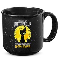 Buckle Up Buttercup You Just Flipped My Witch Switch Sassy 15oz Campfire Ceramic Mug