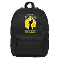 Buckle Up Buttercup You Just Flipped My Witch Switch Sassy 16 in Basic Backpack