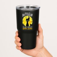 Buckle Up Buttercup You Just Flipped My Witch Switch Sassy Tumbler