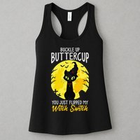 Buckle Up Buttercup You Just Flipped My Witch Switch Sassy Womens Tank Top