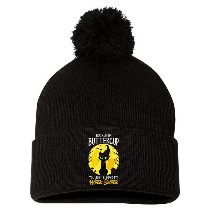Buckle Up Buttercup You Just Flipped My Witch Switch Sassy Pom Pom 12in Knit Beanie