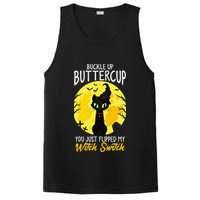 Buckle Up Buttercup You Just Flipped My Witch Switch Sassy PosiCharge Competitor Tank