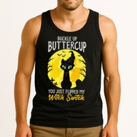 Buckle Up Buttercup You Just Flipped My Witch Switch Sassy Tank Top