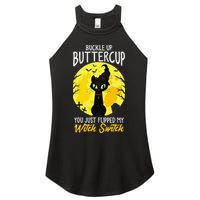 Buckle Up Buttercup You Just Flipped My Witch Switch Sassy Women's Perfect Tri Rocker Tank