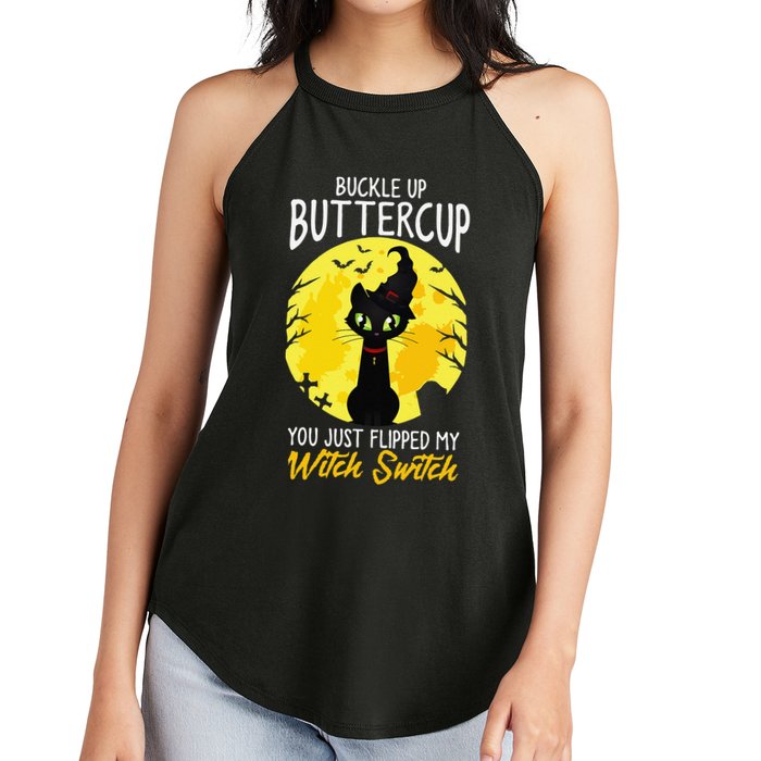 Buckle Up Buttercup You Just Flipped My Witch Switch Sassy Women's Perfect Tri Rocker Tank