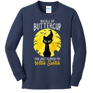 Buckle Up Buttercup You Just Flipped My Witch Switch Sassy Kids Long Sleeve Shirt