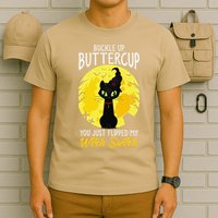 Buckle Up Buttercup You Just Flipped My Witch Switch Sassy T-Shirt