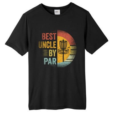 Best Uncle By Par Disc Golf Frisbee Golfer FatherS Day Cool Gift Tall Fusion ChromaSoft Performance T-Shirt